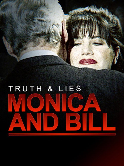 Truth and Lies: Monica and Bill poster 2