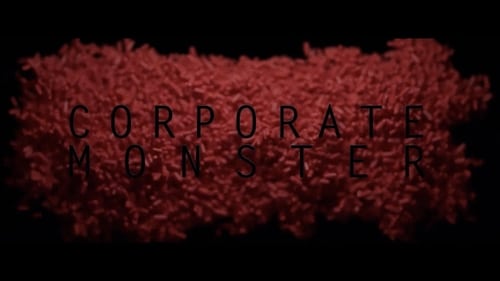 Corporate Monster (2019) Watch Full Movie Streaming Online