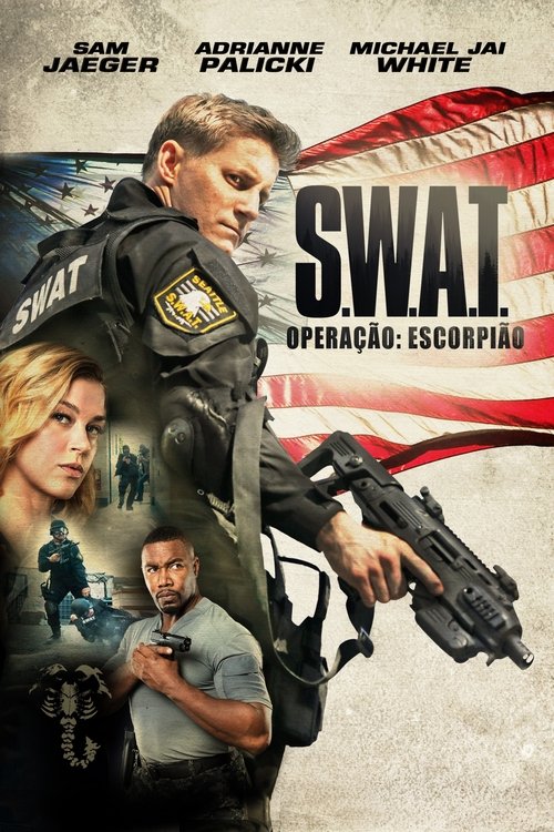 Assistir ! S.W.A.T. - Operação Escorpião 2017 Filme Completo Dublado Online Gratis