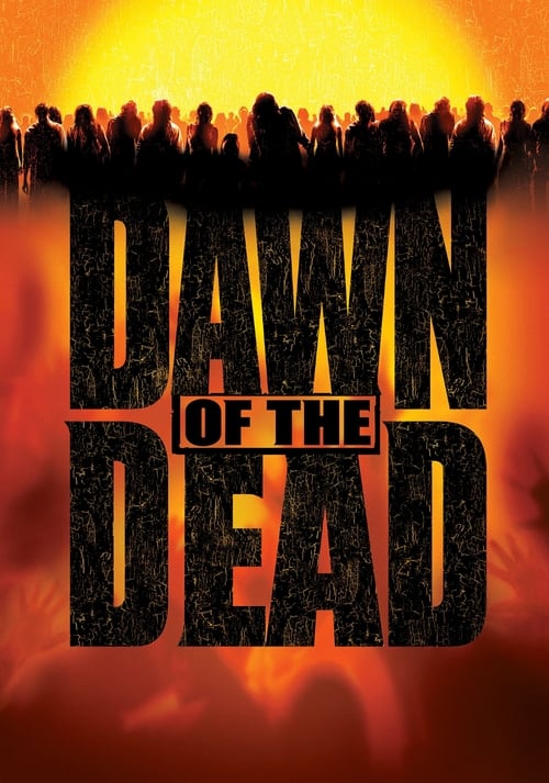 Dawn of the Dead (2004) PHIM ĐẦY ĐỦ [VIETSUB]