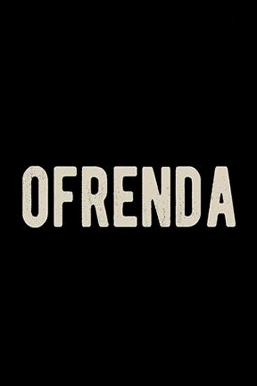Ofrenda电影海报