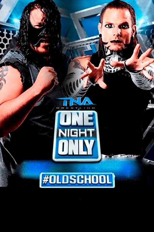 TNA One Night Only: #OldSchool 2014 Poster