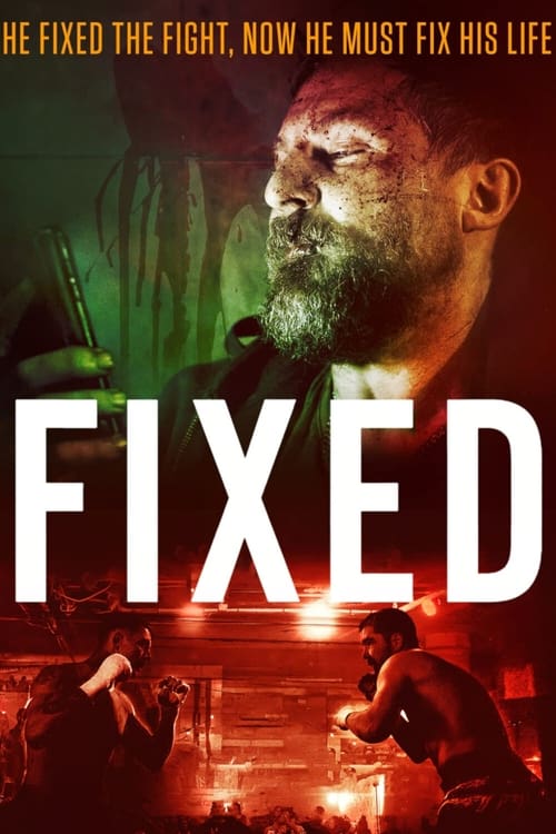 Watch Fixed (2021) Full Movie Online Free