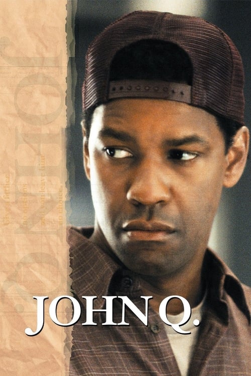 John Q. (2002) Film Complet en Francais