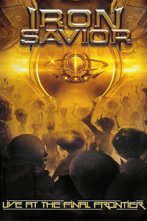 Poster of Iron Savior - Live at the Final Frontier
