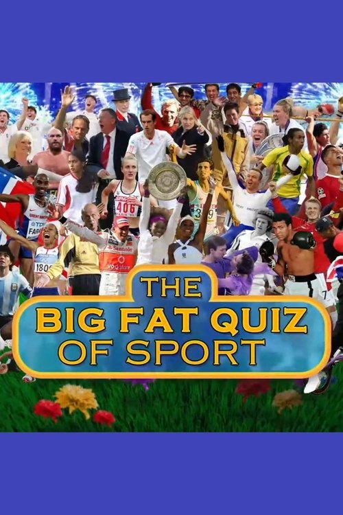 The Big Fat Quiz Of Sport Poster