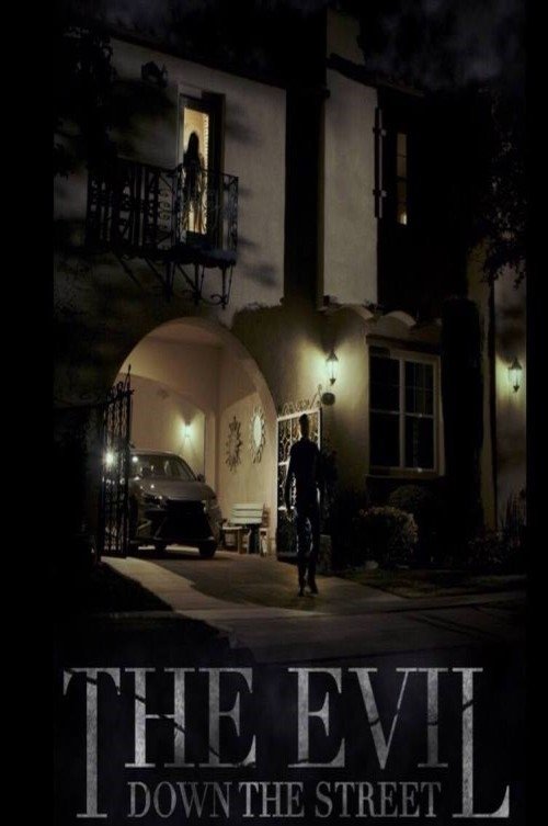 The Evil Down the Street (2019) Watch Full Movie Streaming Online