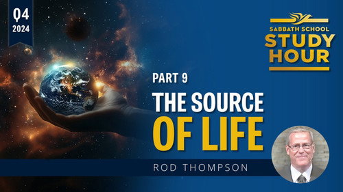 Lesson: 9 - The Source of Life