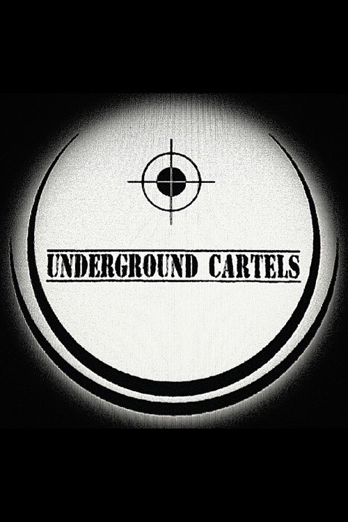 Underground Cartels (2021) Underground Cartels (2021)