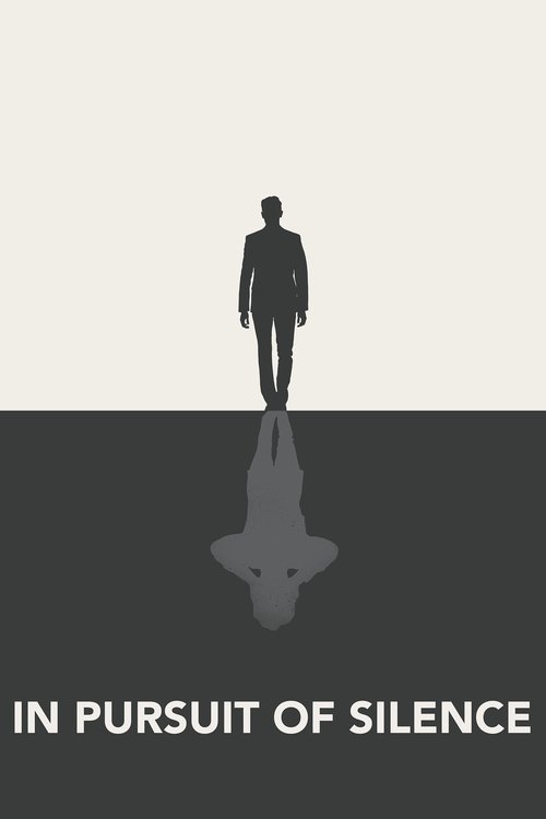 Guarda In Pursuit of Silence (2016) film completo In Pursuit of Silence (2016) Guarda il film in streaming online