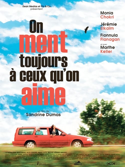 On ment toujours à ceux qu'on aime (2019) Download HD Streaming Online