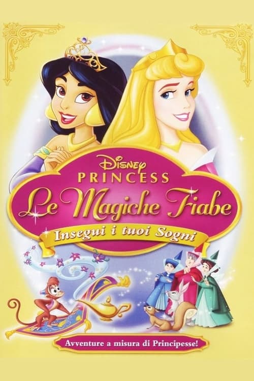 Disney+Princess%3A+Le+magiche+fiabe+-+Insegui+i+tuoi+sogn