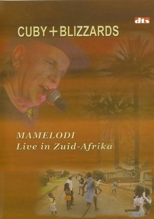 Cuby + Blizzards: Mamelodi Live in Zuid-Afrika Poster