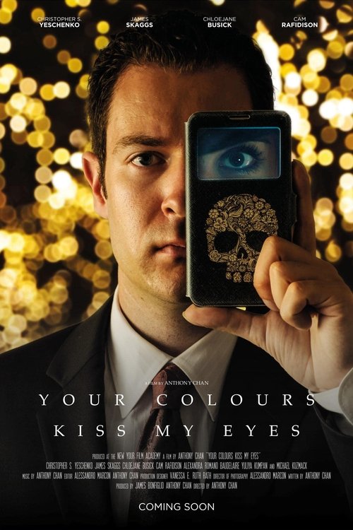 Your Colours Kiss My Eyes Poster