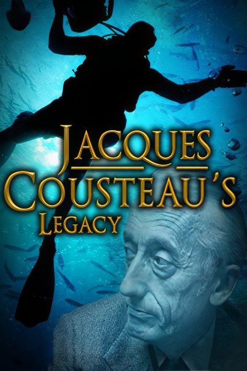 Poster of Jacques Cousteau's Legacy – Return to the Undersea World