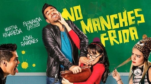No manches Frida No manches Frida movie poster