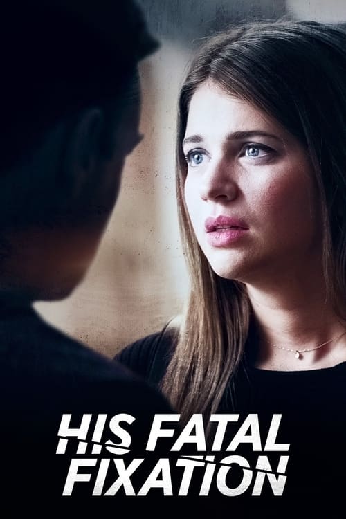 His+Fatal+Fixation