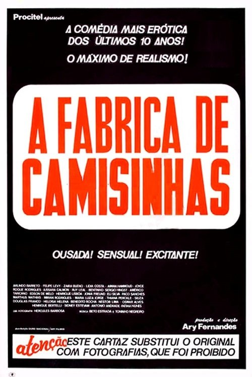 A Fábrica de Camisinhas Poster