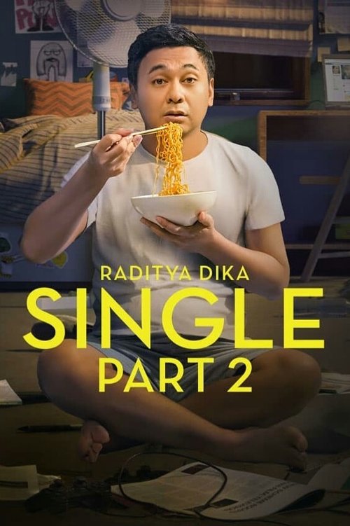 Single: Part 2 (2019) Watch Full Movie Streaming Online