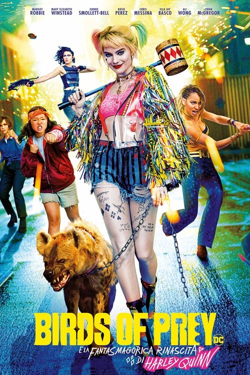 Birds of Prey e la fantasmagorica rinascita di Harley Quinn (2020) Guarda lo streaming di film completo online