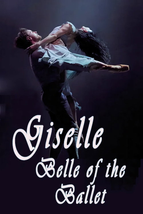 Giselle: Belle of the Ballet Poster