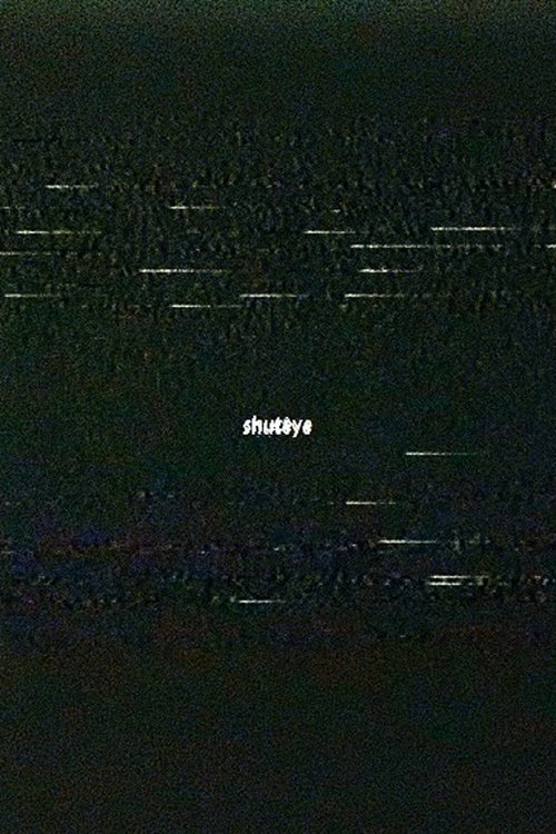 shuteye Poster
