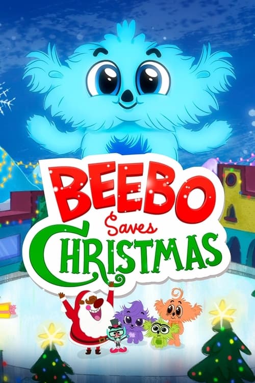 Watch Beebo Saves Christmas (2021) Full Movie Online Free