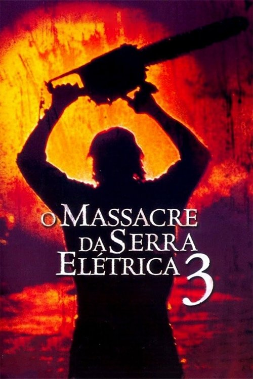 Assistir ! O Massacre da Serra Elétrica 3 1990 Filme Completo Dublado Online Gratis