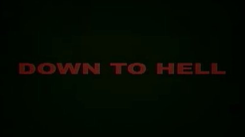Down to Hell
