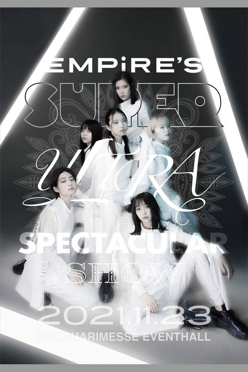 EMPiRE'S SUPER ULTRA SPECTACULAR SHOW