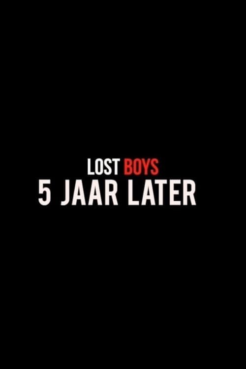 Lost+Boys%2C+5+jaar+later