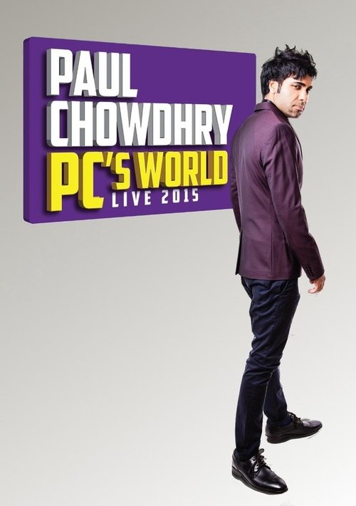 Paul Chowdhry - PC's World 2015