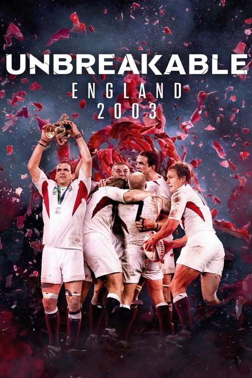 Poster of Unbreakable: England 2003