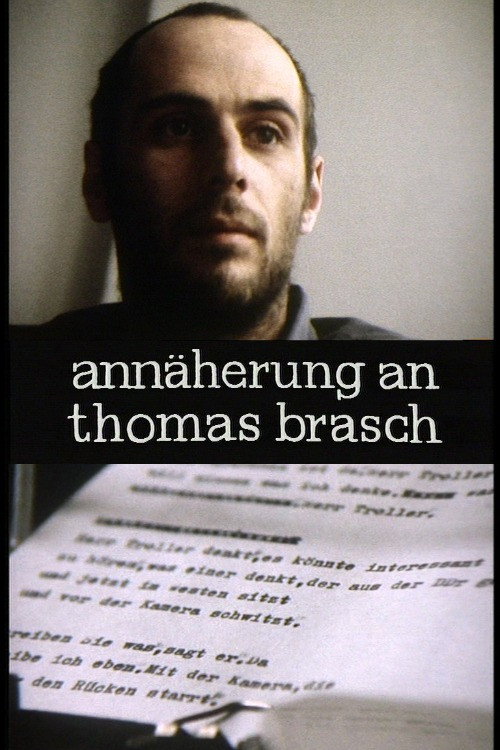 Approaching Thomas Brasch 1977 Approaching Thomas Brasch 1977