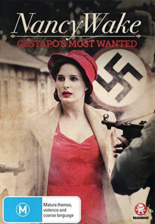 Nancy Wake: The White Mouse Poster