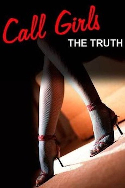 Call Girls: The Truth电影海报