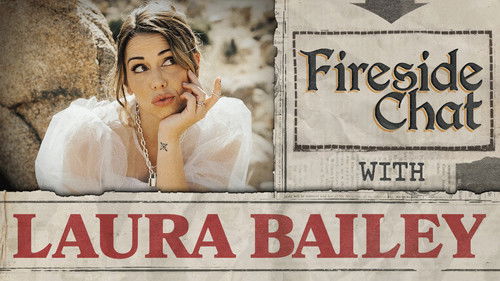 Fireside Chat LIVE With Laura Bailey – Jan 2025
