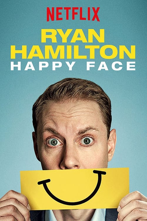 Ryan Hamilton: Happy Face (2017) Watch Full HD google drive