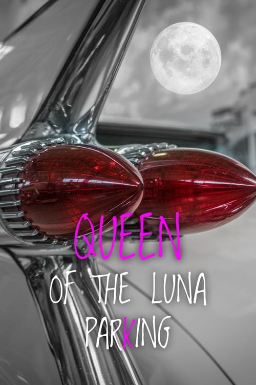 Queen+of+the+Luna+Parking