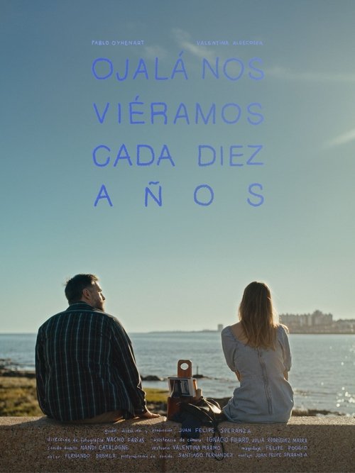 Ojalá nos viéramos cada diez años