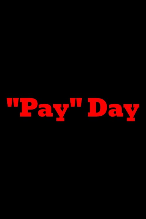 "Pay" Day poster