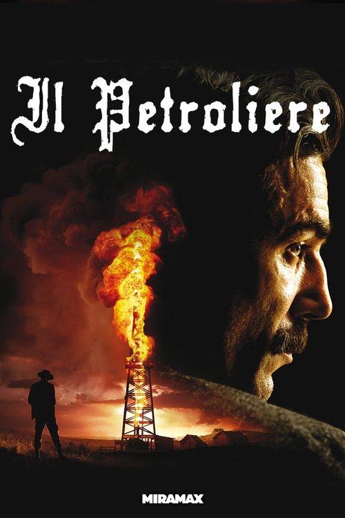 Il petroliere poster Il petroliere (2007) streaming ITA film completo Full HD
