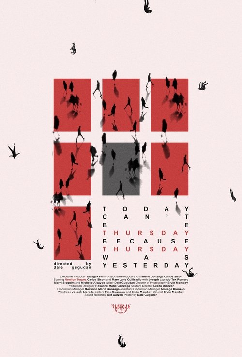 Today can't be Thursday because Thursday was Yesterday Poster