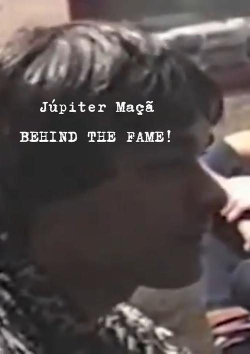 Júpiter Maçã - Behind The Fame! Poster