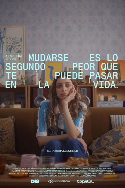 Mudarse es lo segundo peor que te puede pasar en la vida Poster
