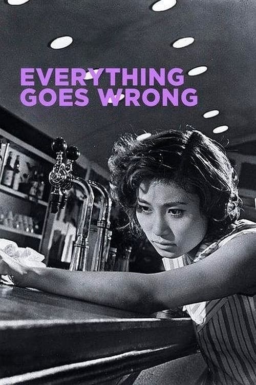 Everything+Goes+Wrong