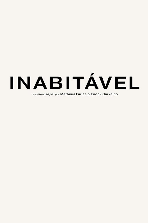 Inabitável (2020) Guarda lo streaming di film completo online