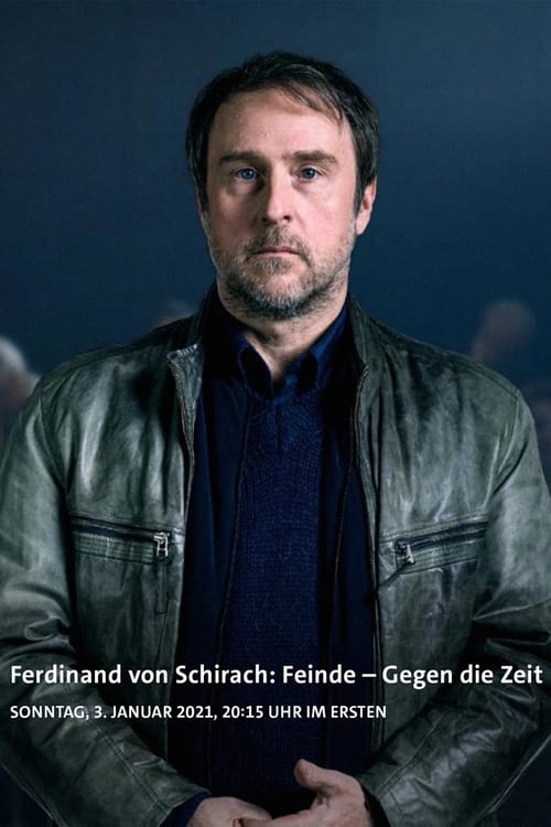 Ferdinand+von+Schirach%3A+Feinde+%E2%80%93+Gegen+die+Zeit