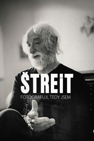 Štreit – I photograph, therefore I am