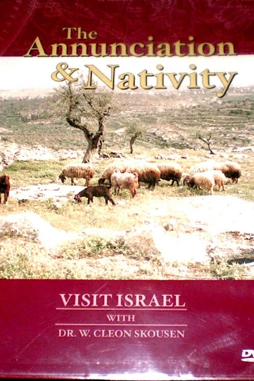 Visit Israel with Dr. W. Cleon Skousen - Annunciation and Nativity Poster